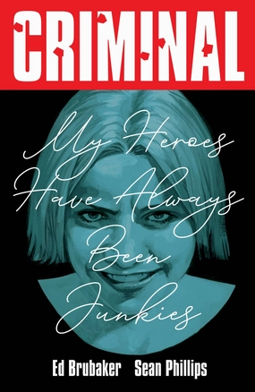 Story Branch Multiple Ending Educational Imagination Criminal Vol. 8: My Heroes Have Always Been Junkies (New Printing)